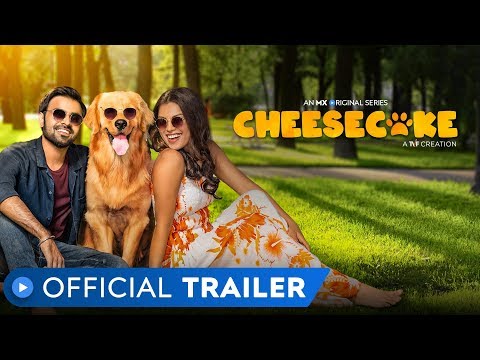 Cheesecake | Official Trailer | MX Original Series | MX Player | A TVF Creation