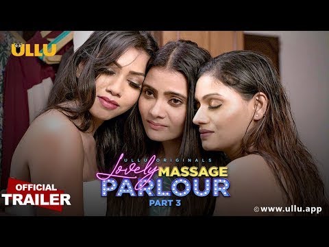 Lovely Massage Parlour  Part 3   Ullu Originals I Official Trailer I Releasing on 11th May