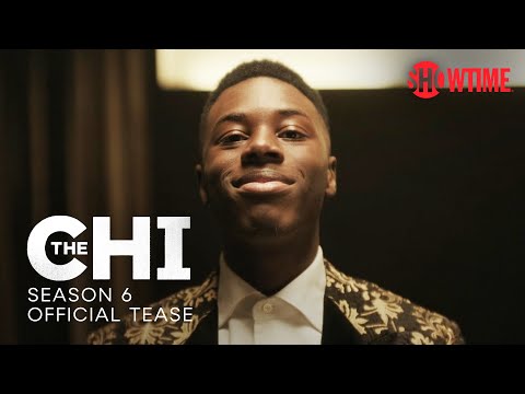 Season 6 Official Tease | The Chi | SHOWTIME