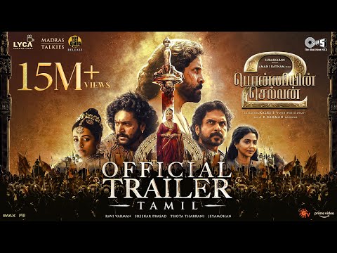 Ponniyin Selvan Part-2 Trailer | Tamil | Mani Ratnam | AR Rahman |Subaskaran | Madras Talkies | Lyca