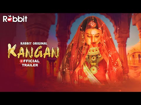 Kangan || Official Trailer || Streaming Now Only on Rabbit Original ||