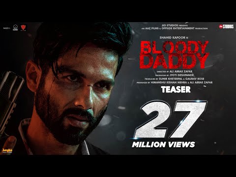 Bloody Daddy Teaser | Jio Studios | Shahid Kapoor | Ali Abbas Zafar