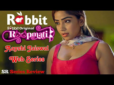 Roopmati | Rabbit Original | Aayshi Jaiswal | Rabbit Web Series