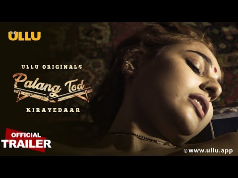 Kirayedaar I Palang Tod I Ullu Originals I Official Trailer I Releasing On 9th  July