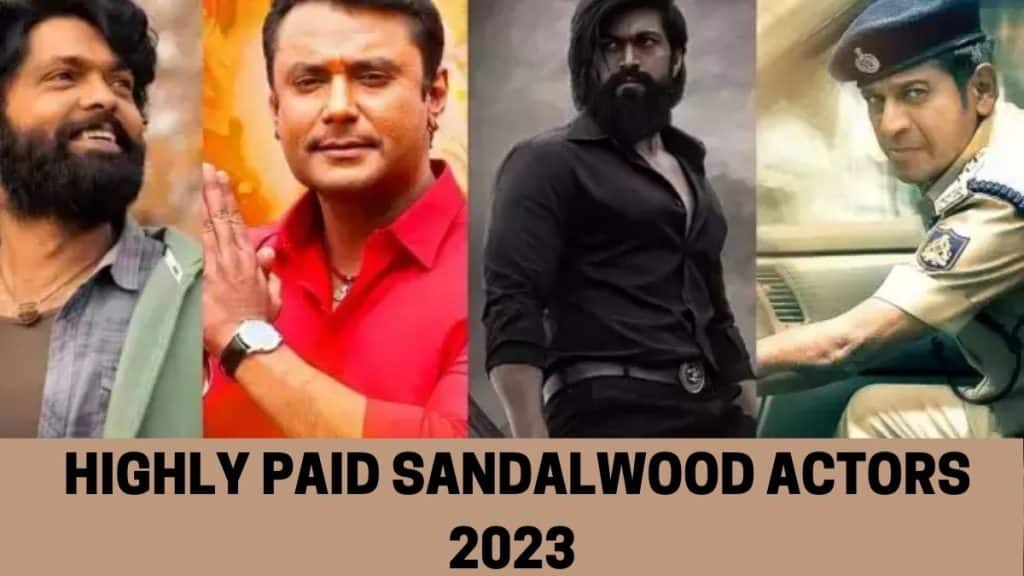 HIGHLY PAID Kannada actors 2023