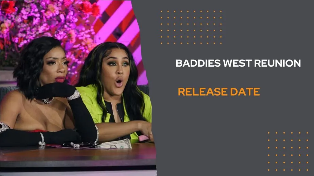 Baddies West Reunion Release date
