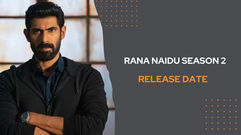 Rana Naidu Season 2 Release Date