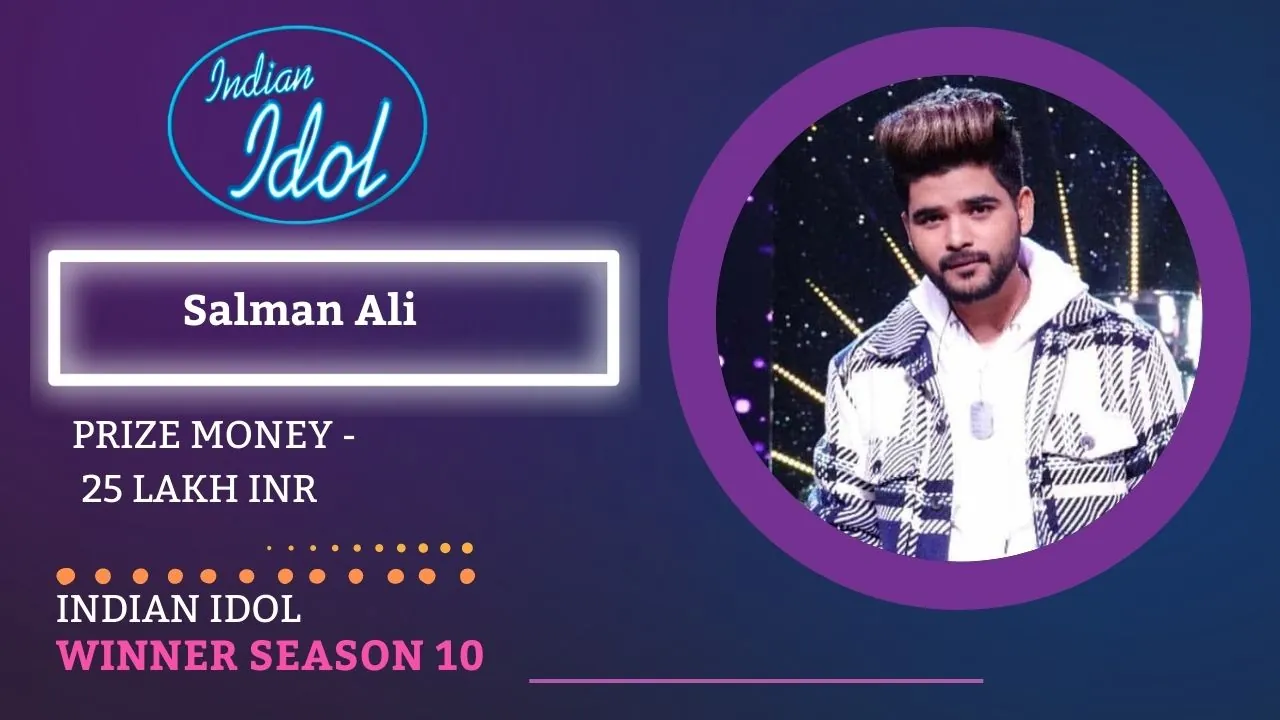 Salman Ali - Indian Idol Season 10 Winner (2018-2019)