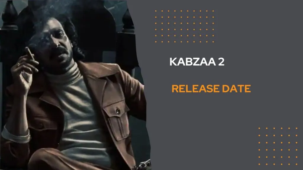 kabzaa 2 Release date