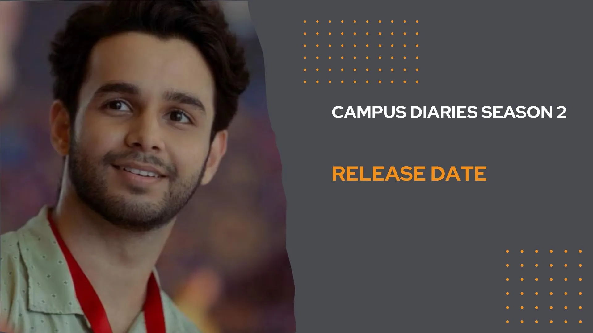 Campus diaries season 2 expected release date cast storyline and more