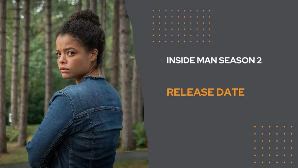 Inside Man Season 2 Release Date