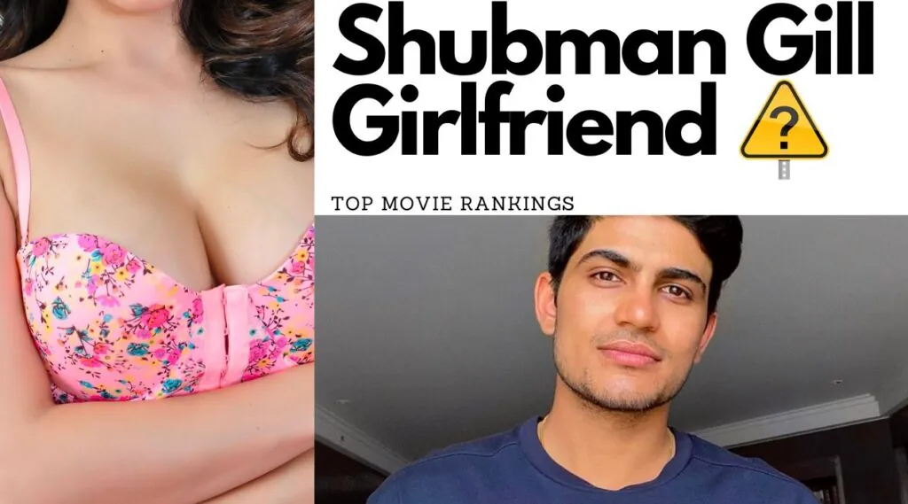 Shubman Gill Girlfriend