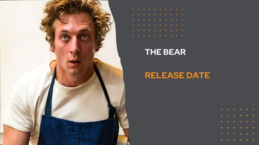 The Bear Release Date