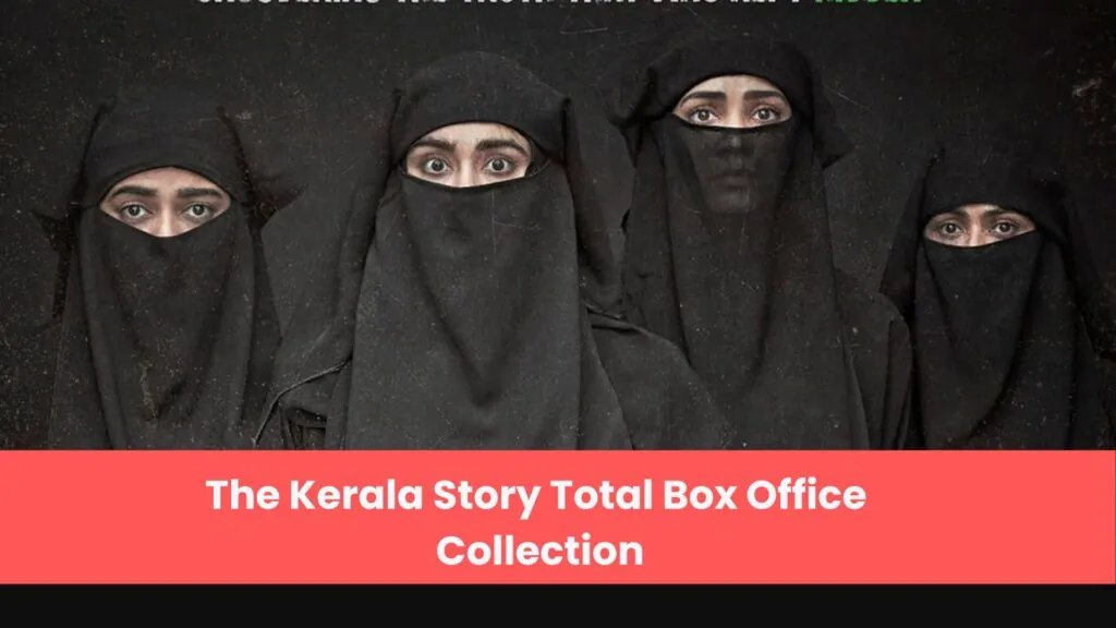 The Kerala Story Total Box Office Collection