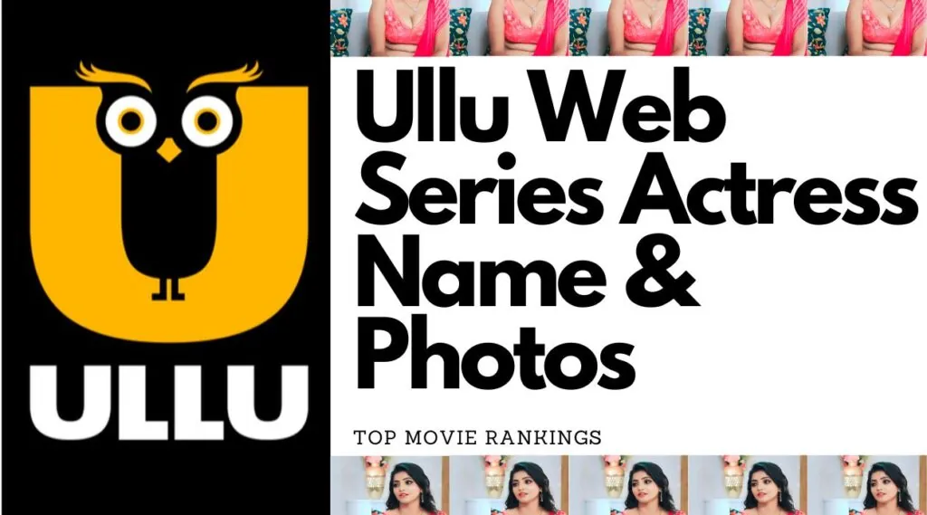 Ullu Web Series Actress Name & Photos [Updates 2023 List]