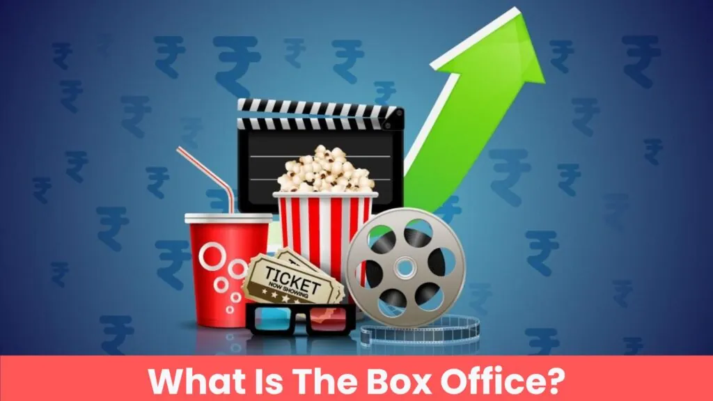 What Is The Box Office?