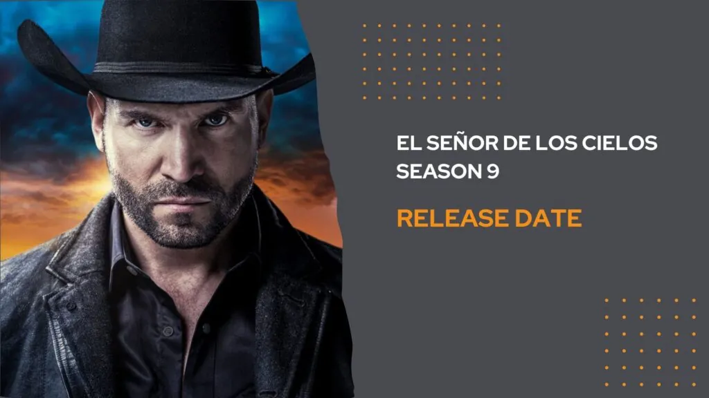 el señor de los cielos season 9 release date