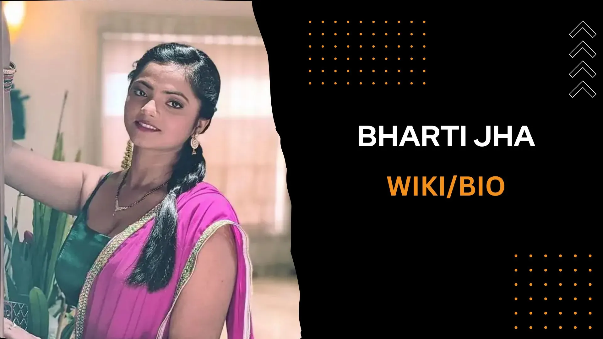 Bharti Jha Web Series List, Wiki, Hot Images, Personal Life Revealed!