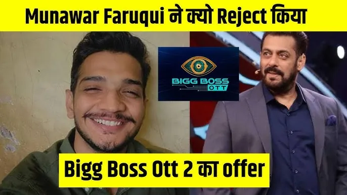 Bigg Boss OTT 2- Munawar Faruqui Rejects Offer