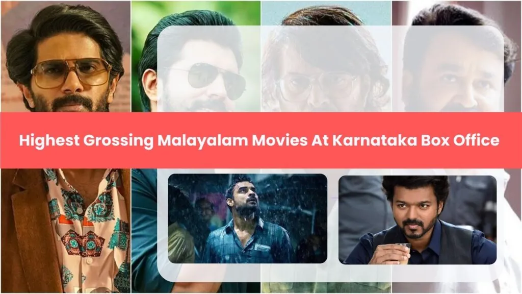 Highest Grossing Malayalam Movies At Karnataka Box Office