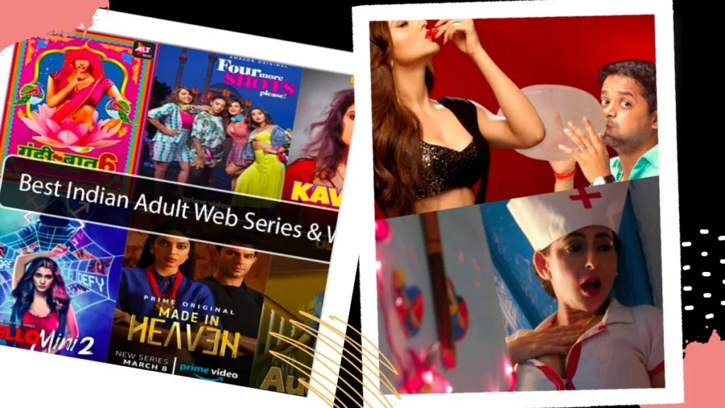 Indian Adult Web Series To Watch