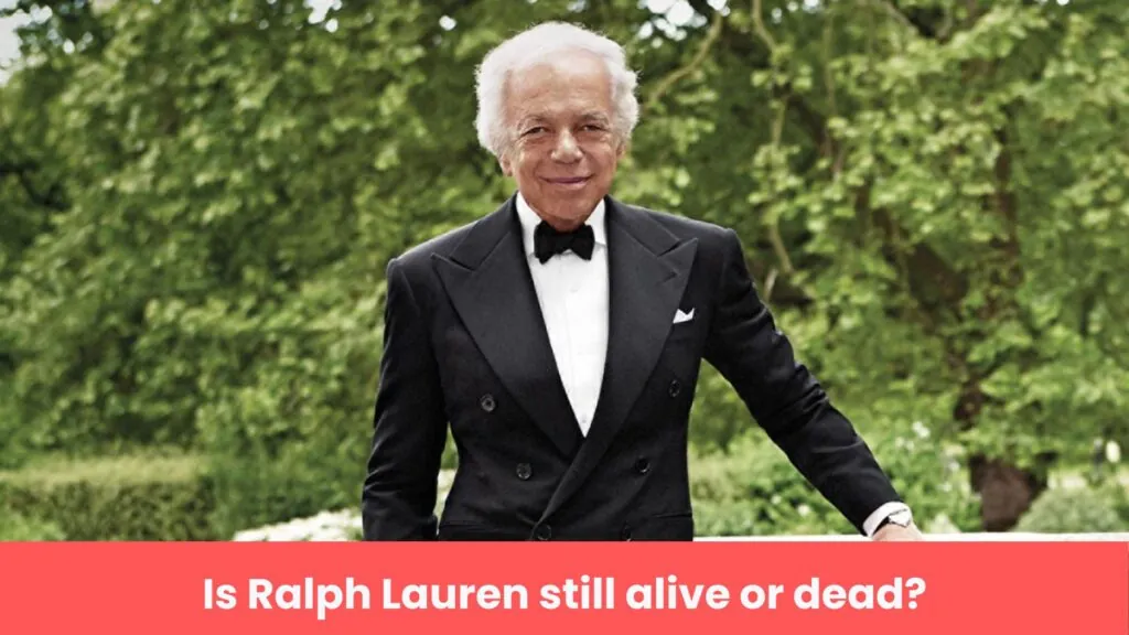 Is Ralph Lauren still alive or dead
