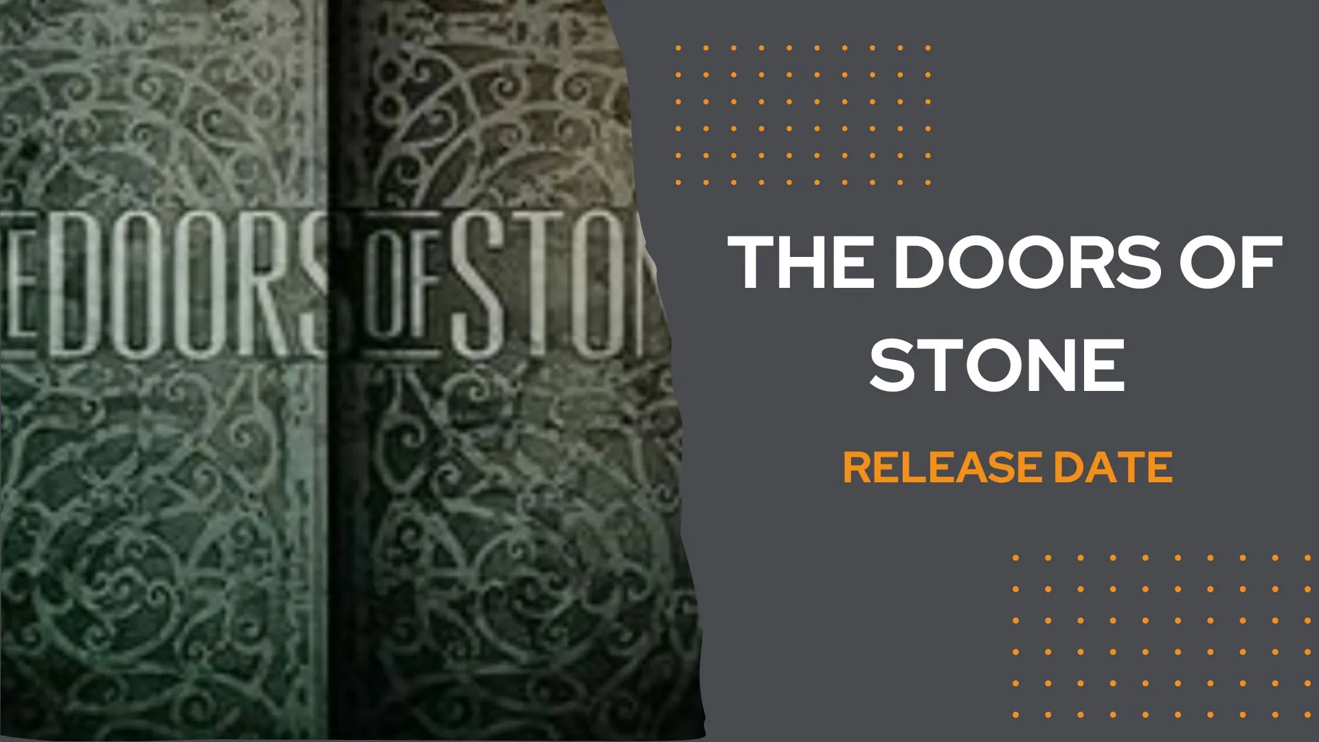 The Doors of Stone Release Date Discovering When the Epic Fantasy Saga
