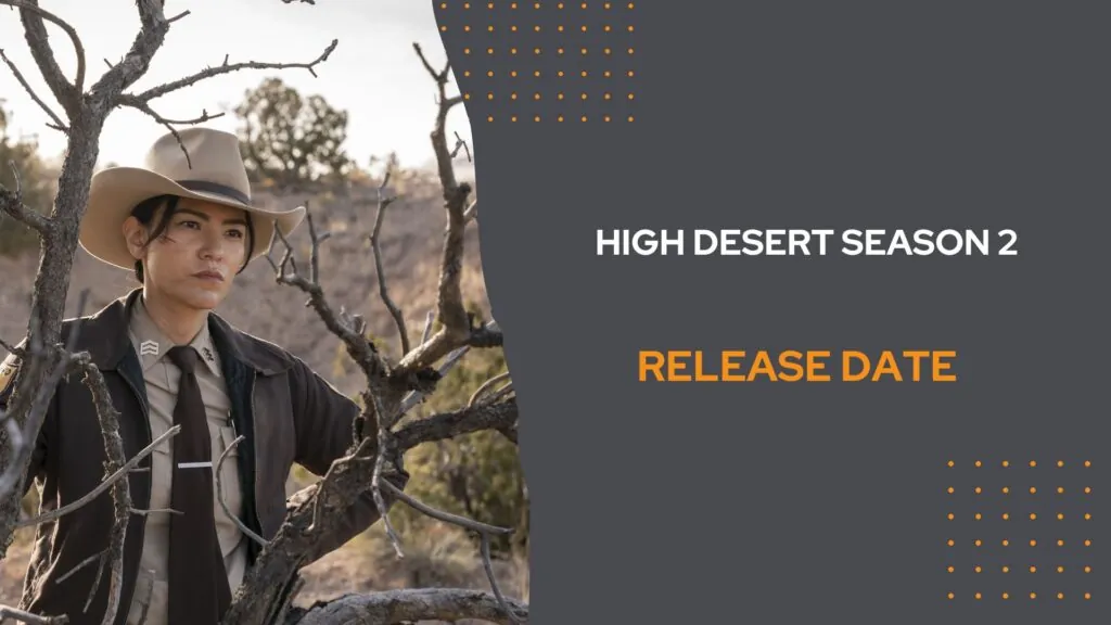 high desert season 2 Release Date