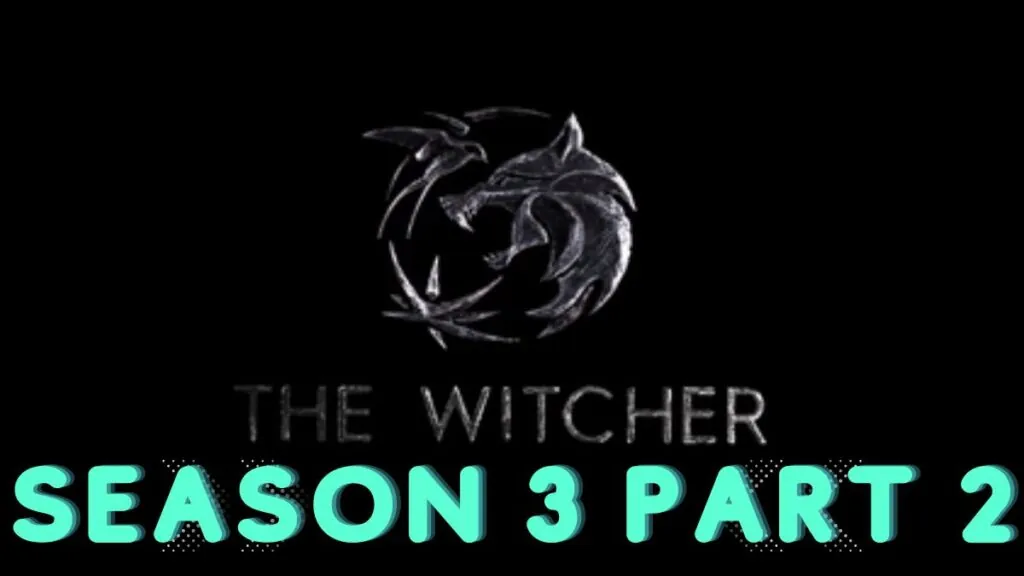The Witcher Season 3 Part 2
