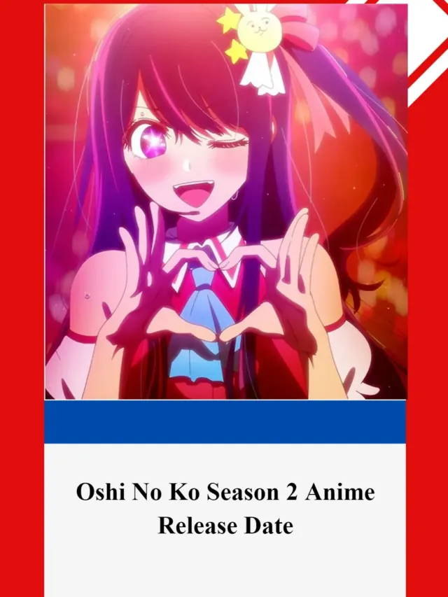Oshi No Ko Season 2 Animie Release Date
