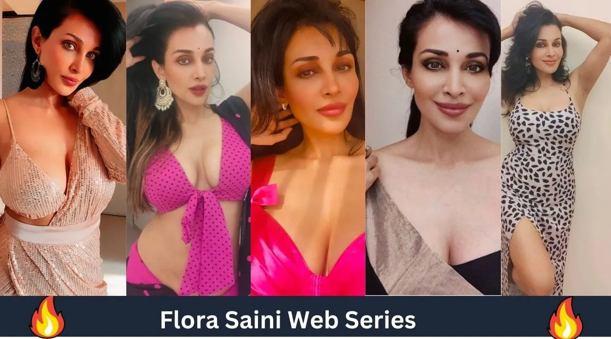 Flora Saini Web Series