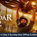 Gadar 2 Day 3 Sunday Box Office Collection: Sunny Deol is Back with Bang!