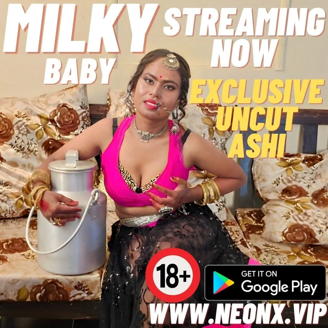Milky Baby neonx web series