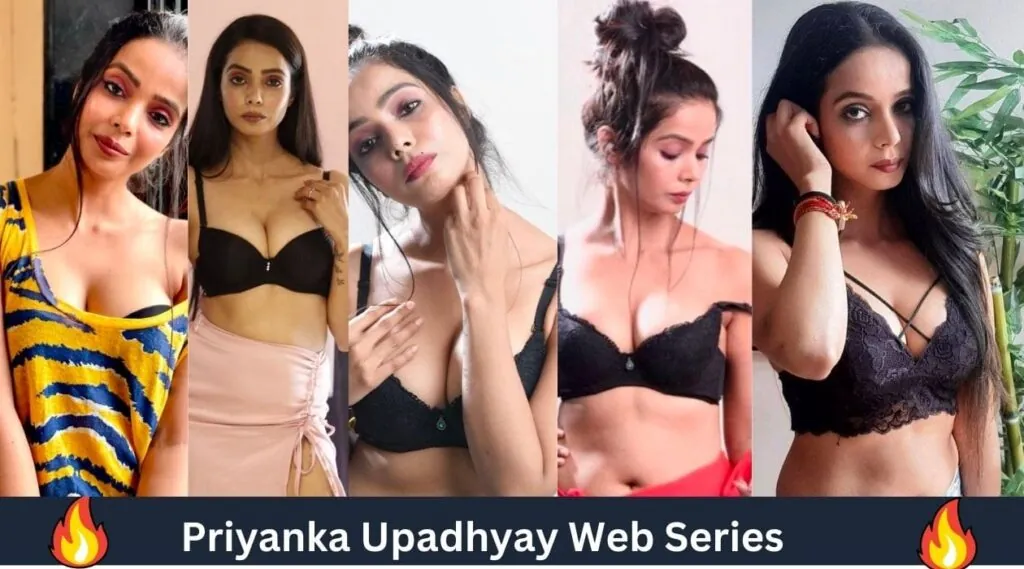 Priyanka Upadhyay: Web Series List, Bio, Age, Wiki, Height, & Photos