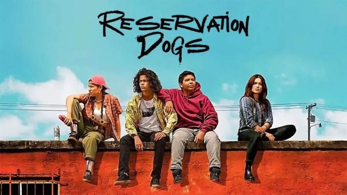 Reservation Dogs season 4