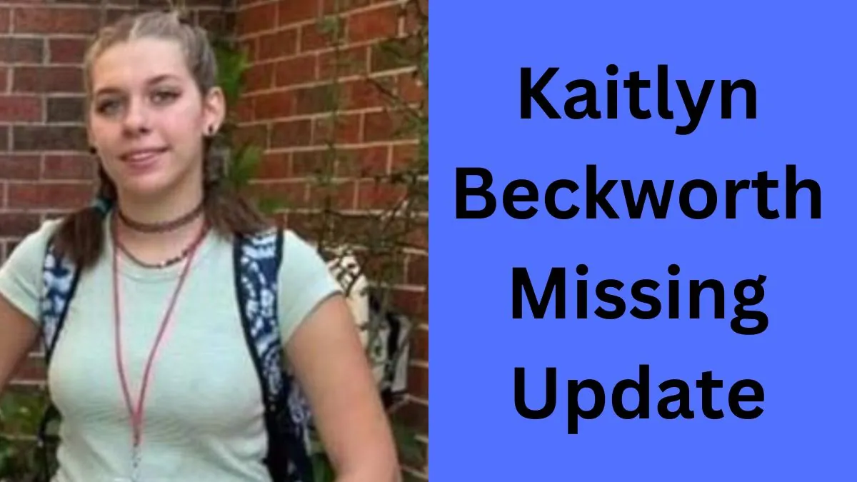 Kaitlyn Beckworth Missing Update 2023 Latest News And Updates