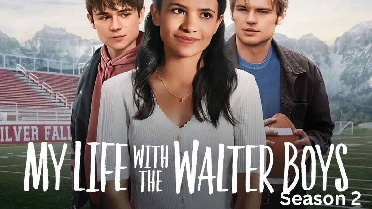 My Life With The Walter Boys Season 2 Release Date, Renewed ...