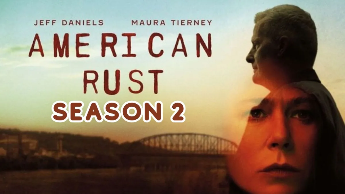 American Rust Season 2 Renewed at Prime Video Release Date, Plot